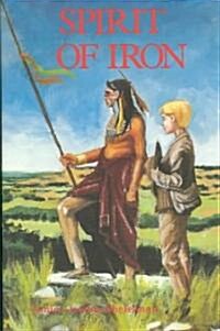 Spirit of Iron (Hardcover)