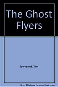 The Ghost Flyers (Paperback)