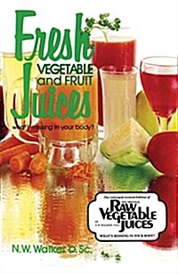 Fresh Veg & Fruit Juices (Paperback)