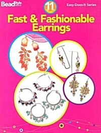 Fast & Fashionable Earrings: 11 Projects (Paperback)