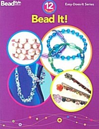 Bead It! (Paperback)