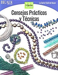 Consejos Practicos Y Technicas (Paperback)