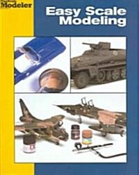 Easy Scale Modeling (Paperback)