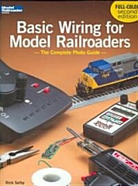 Basic Wiring for Model Railroaders (Paperback, 2nd)