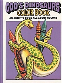 Gods Dinosaurs Color Book (Paperback)