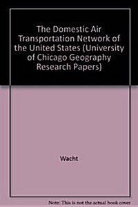 Domestic Air Transportation Network of the United (Paperback)