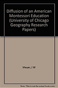 Diffusion of an American Montessori Education (Paperback)