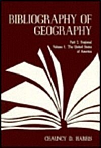 Bibliography of Geography, Part 2: Regional. Volume 1. the United States of America (Paperback, 74)