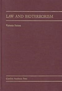 Law and Bioterrorism (Hardcover)