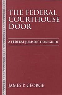The Federal Courthouse Door (Paperback)