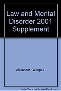 Law and Mental Disorder 2001 Supplement (Paperback)