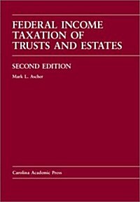 Federal Income Taxation of Trusts & Estates (Hardcover, 2nd)