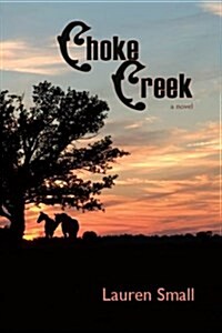 Choke Creek (Paperback, First Edition)