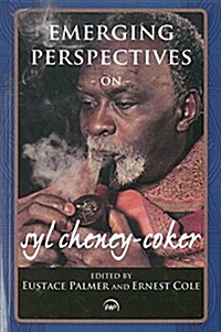 Emerging Perspectives on Syl Cheney-Coker (Paperback)