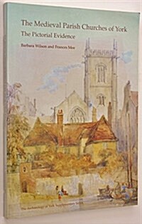 Medieval Parish Churches of York (Paperback)