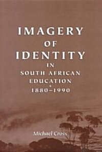 Imagery of Identity in South African Education (Paperback)