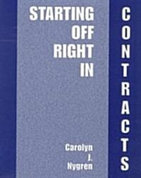 Starting Off Right in Contracts (Paperback)