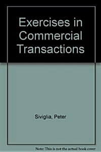 Exercises in Commercial Transactions (Paperback)