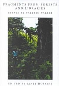 Fragments from Forests and Libraries (Hardcover)