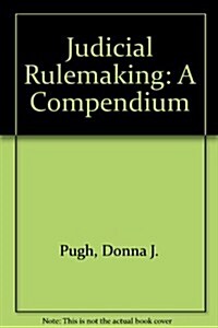 Judicial Rulemaking (Hardcover, Subsequent)