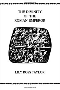 The Divinity of the Roman Emperor (Paperback, Revised)