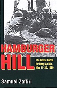 Hamburger Hill: The Brutal Battle for Dong AP Bia: May 11-20, 1969 (Paperback, Revised)