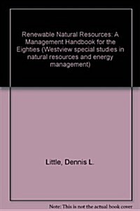 Renewable Natural Resources: A Management Handbook for the 1980s (Hardcover)