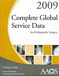 Complete Global Service Data for Orthopaedic Surgery (Paperback, 2009)