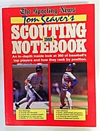 Tom Seavers Scouting Notebook 1989 (Paperback)