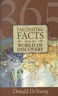 365 Fascinating Facts from the World of Discovery (Paperback)