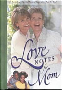 Love Notes for Mom (Hardcover)