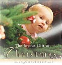 The Joyous Gift of Christmas (Hardcover, Gift)
