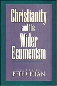 Christianity and the Wider Ecumenism (Hardcover)