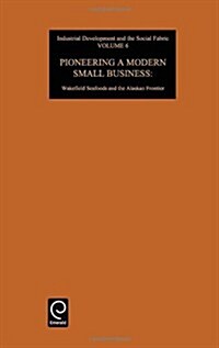 Pioneering a Modern Small Business (Hardcover)