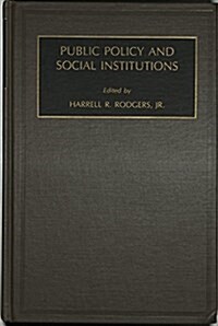 Public Policy and Social Institutions (Hardcover)
