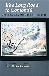 Its a Long Road to Comond? Mexican Adventures Since 1928 (Hardcover)