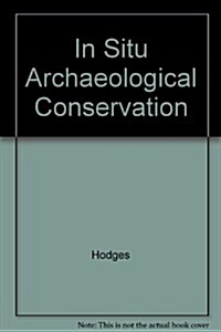Conservacion Arqueologica in Situ (Paperback)