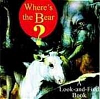 Wheres the Bear?: A Look and Find Book (Hardcover)