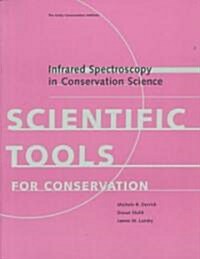 Infrared Spectroscopy in Conservation Science (Paperback)