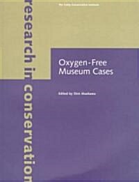 Oxygen-Free Museum Cases (Paperback)