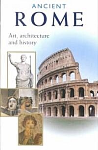 Ancient Rome: Art, Architecture and History (Paperback)