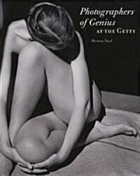 Photographers of Genius at the Getty (Paperback)