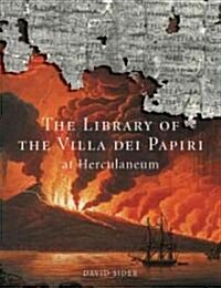The Library of the Villa Dei Papiri at Herculaneum (Paperback)