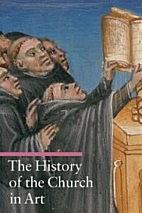 The History of the Church in Art (Paperback)