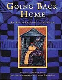 Going Back Home: An Artist Returns to the South (Paperback)
