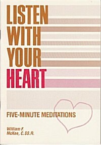 Listen With Your Heart (Paperback)