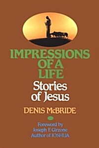 Impressions of a Life: Stories of Jesus (Hardcover, Us)