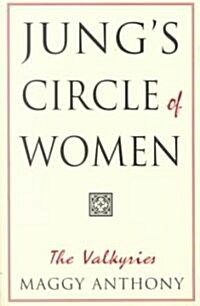 Jungs Circle of Women: The Valkyries (Paperback, Rev)