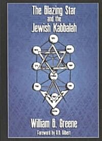 Blazing Star and the Jewish Kabbalah (Paperback)