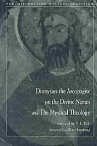 Dionysius the Areopagite on the Divine Names and the Mystical Theology (Paperback, Revised)